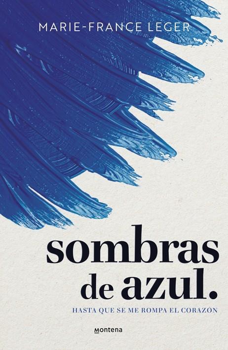 SOMBRAS DE AZUL. | 9788410298422 | LEGER, MARIE-FRANCE | Llibreria Ombra | Llibreria online de Rubí, Barcelona | Comprar llibres en català i castellà online