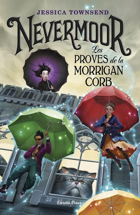 NEVERMOOR. LES PROVES DE LA MORRIGAN CORB | 9788491375807 | TOWNSEND, JESSICA | Llibreria Ombra | Llibreria online de Rubí, Barcelona | Comprar llibres en català i castellà online