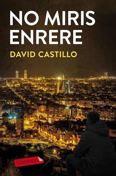 NO MIRIS ENRERE | 9788417423070 | CASTILLO, DAVID | Llibreria Ombra | Llibreria online de Rubí, Barcelona | Comprar llibres en català i castellà online