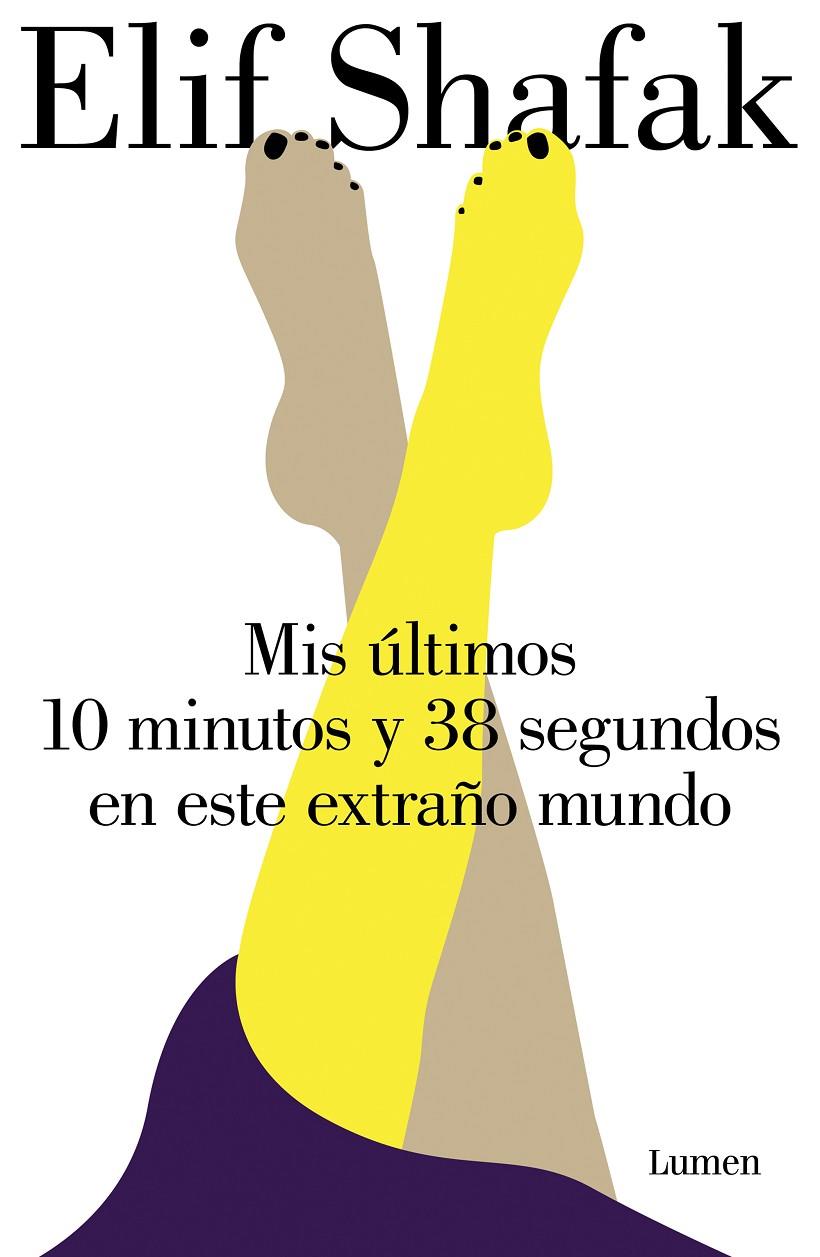 MIS ÚLTIMOS 10 MINUTOS Y 38 SEGUNDOS EN ESTE EXTRAÑO MUNDO | 9788426407450 | SHAFAK, ELIF | Llibreria Ombra | Llibreria online de Rubí, Barcelona | Comprar llibres en català i castellà online