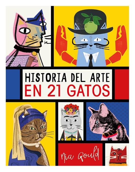 HISTORIA DEL ARTE EN 21 GATOS | 9788499796284 | VOWLES, DIANA/NORBURY, JOCELYN | Llibreria Ombra | Llibreria online de Rubí, Barcelona | Comprar llibres en català i castellà online