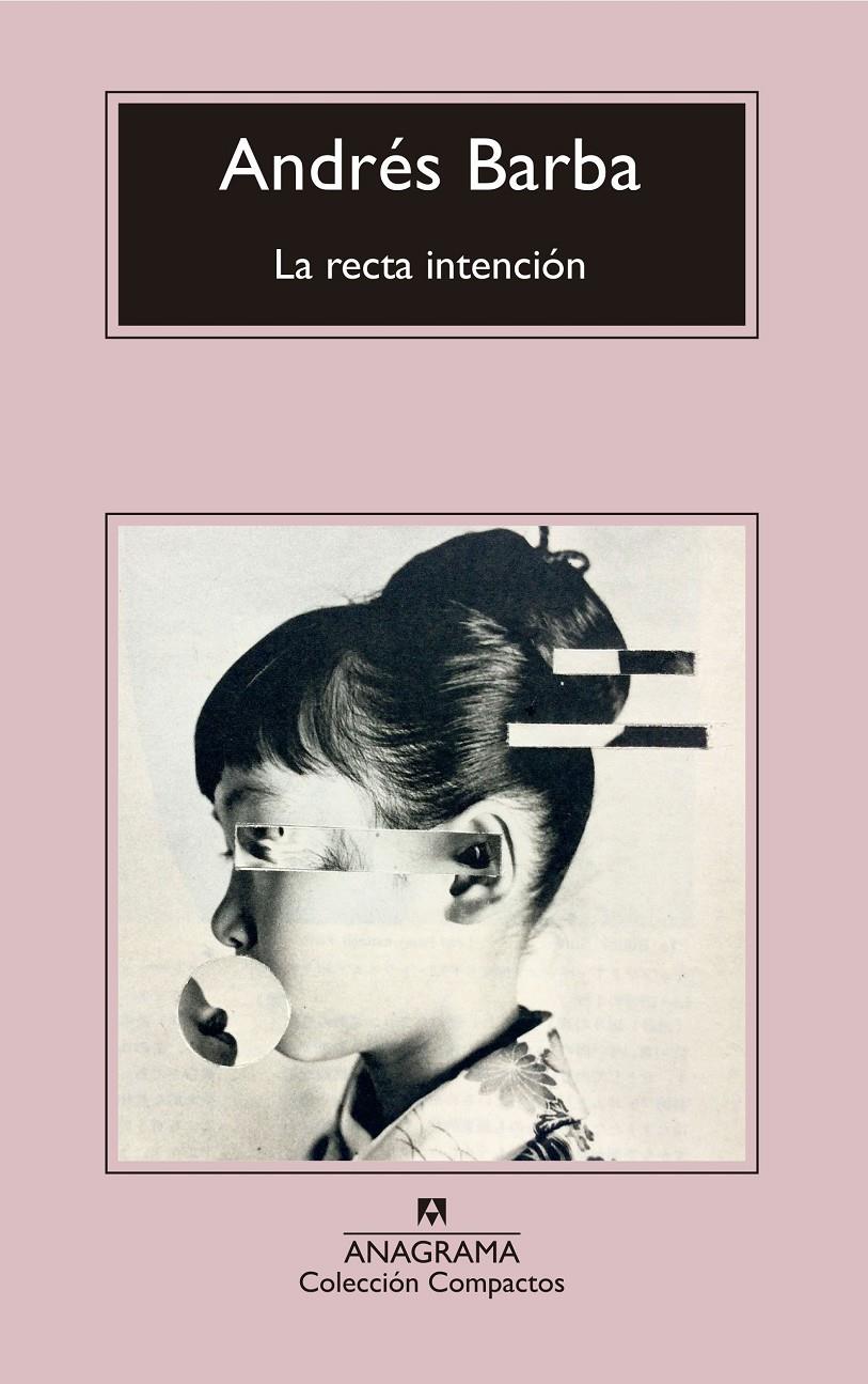 LA RECTA INTENCIÓN | 9788433960207 | BARBA, ANDRÉS | Llibreria Ombra | Llibreria online de Rubí, Barcelona | Comprar llibres en català i castellà online