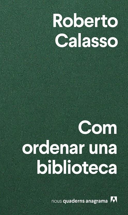 COM ORDENAR UNA BIBLIOTECA | 9788433916471 | CALASSO, ROBERTO | Llibreria Ombra | Llibreria online de Rubí, Barcelona | Comprar llibres en català i castellà online