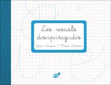 LES VOCALS DESAPAREGUDES | 9788415357223 | JORDI CERVERA / MIREIA CERVERA | Llibreria Ombra | Llibreria online de Rubí, Barcelona | Comprar llibres en català i castellà online