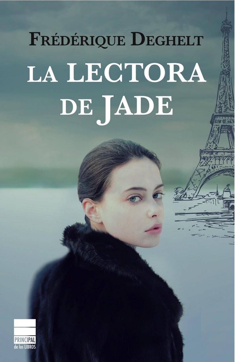 LA LECTORA DE JADE | 9788493897826 | DEGHELT, FRÉDÉRIQUE | Llibreria Ombra | Llibreria online de Rubí, Barcelona | Comprar llibres en català i castellà online