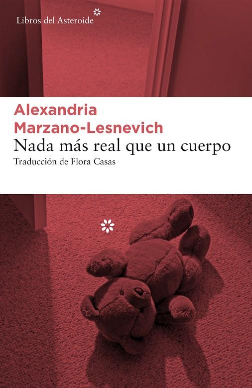 NADA MÁS REAL QUE UN CUERPO | 9788417007591 | MARZANO-LESNEVICH, ALEXANDRIA | Llibreria Ombra | Llibreria online de Rubí, Barcelona | Comprar llibres en català i castellà online