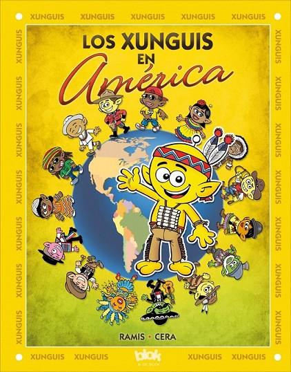 LOS XUNGUIS EN AMÉRICA | 9788416075430 | RAMIS, JUAN CARLOS/CERA, JOAQUIN | Llibreria Ombra | Llibreria online de Rubí, Barcelona | Comprar llibres en català i castellà online