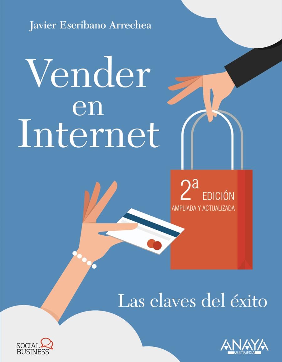 VENDER EN INTERNET LAS CLAVES DEL EXITO | 9788441535770 | JAVIER ESCRIBANO ARRECHEA | Llibreria Ombra | Llibreria online de Rubí, Barcelona | Comprar llibres en català i castellà online