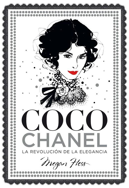 COCO CHANEL. LA REVOLUCIÓN DE LA ELEGANCIA | 9788416890446 | HESS, MEGAN | Llibreria Ombra | Llibreria online de Rubí, Barcelona | Comprar llibres en català i castellà online