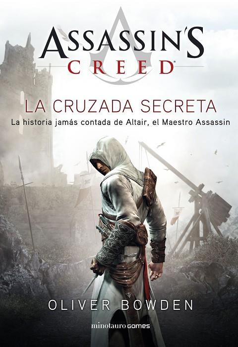 ASSASSIN'S CREED. THE SECRET CRUSADE | 9788445007792 | BOWDEN, OLIVER | Llibreria Ombra | Llibreria online de Rubí, Barcelona | Comprar llibres en català i castellà online