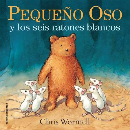 PEQUEÑO OSO Y LOS SEIS RATONES BLANCOS | 9788426141071 | CHRIS WORMELL | Llibreria Ombra | Llibreria online de Rubí, Barcelona | Comprar llibres en català i castellà online