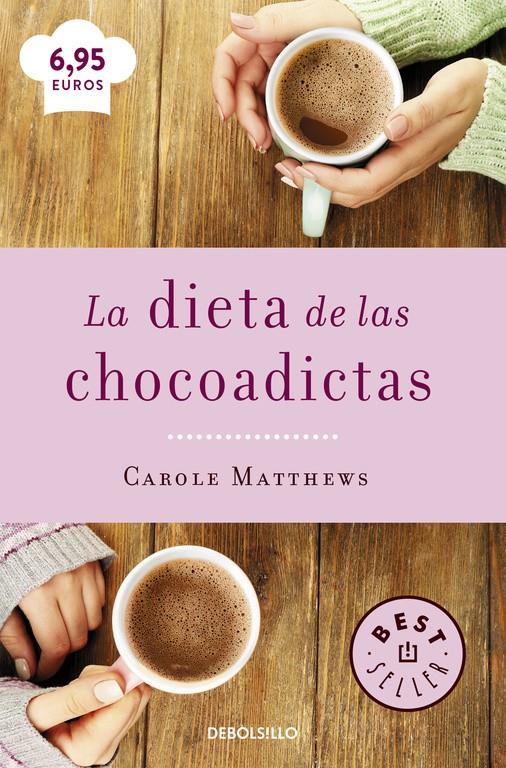 LA DIETA DE LAS CHOCOADICTAS | 9788466329408 | MATTHEWS,CAROLE | Llibreria Ombra | Llibreria online de Rubí, Barcelona | Comprar llibres en català i castellà online