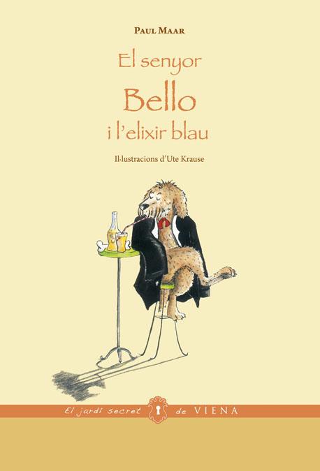 EL SENYOR BELLO I L'ELIXIR BLAU | 9788483307687 | PAUL MAAR | Llibreria Ombra | Llibreria online de Rubí, Barcelona | Comprar llibres en català i castellà online