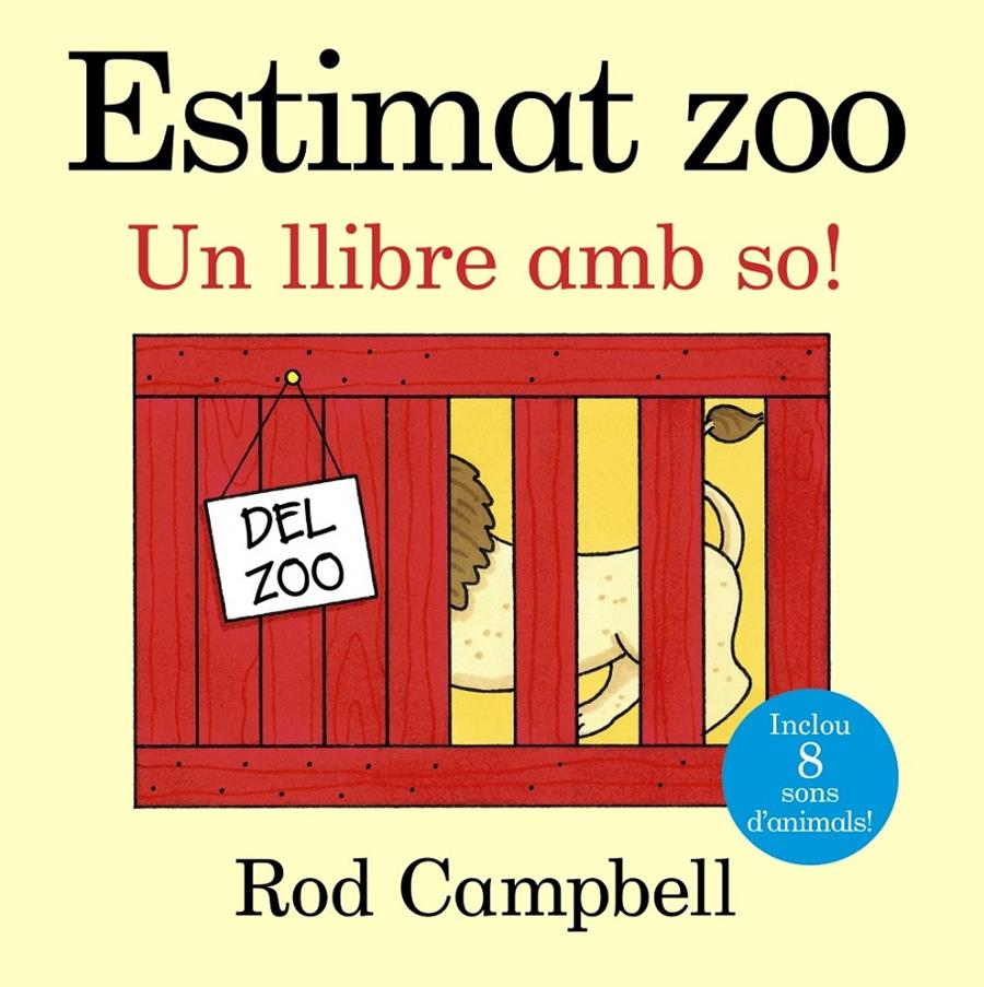 ESTIMAT ZOO. UN LLIBRE AMB SO! | 9788499066004 | CAMPBELL, ROD | Llibreria Ombra | Llibreria online de Rubí, Barcelona | Comprar llibres en català i castellà online