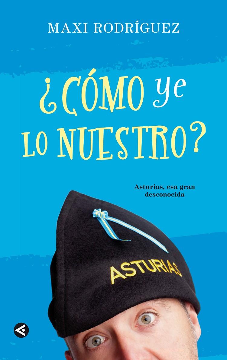 COMO YE LO NUESTRO? | 9788403012899 | MAXI RODRIGUEZ | Llibreria Ombra | Llibreria online de Rubí, Barcelona | Comprar llibres en català i castellà online