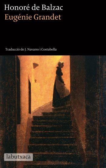 EUGÉNIE GRANDET | 9788499305196 | HONORÉ DE BALZAC | Llibreria Ombra | Llibreria online de Rubí, Barcelona | Comprar llibres en català i castellà online