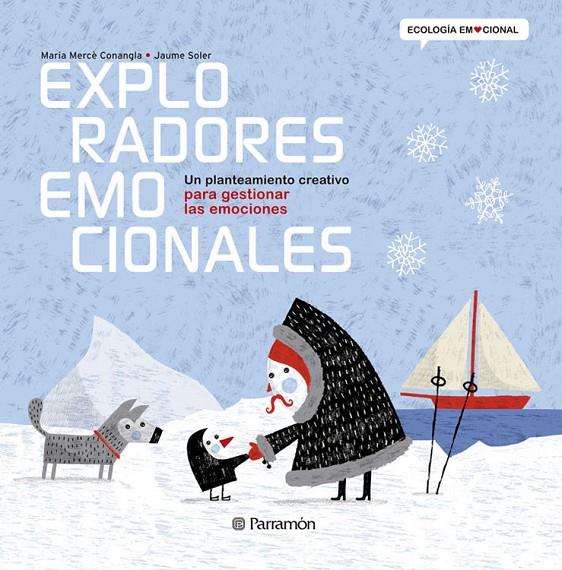 EXPLORADORES EMOCIONALES | 9788434238367 | CONANGLE, MARIA MERCÈ/SOLER,JAUME | Llibreria Ombra | Llibreria online de Rubí, Barcelona | Comprar llibres en català i castellà online