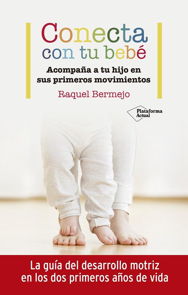 CONECTA CON TU BEBÉ | 9788417886899 | BERMEJO, RAQUEL | Llibreria Ombra | Llibreria online de Rubí, Barcelona | Comprar llibres en català i castellà online