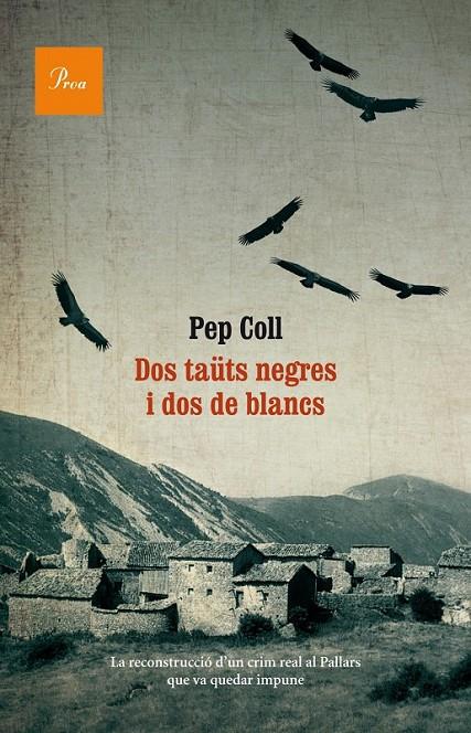 DOS TAÜTS NEGRES I DOS DE BLANCS | 9788475884073 | PEP COLL | Llibreria Ombra | Llibreria online de Rubí, Barcelona | Comprar llibres en català i castellà online