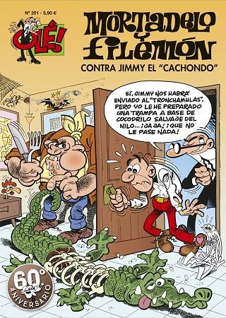 CONTRA JIMMY «EL CACHONDO» (OLÉ! MORTADELO 201) | 9788402421647 | IBÁÑEZ, FRANCISCO | Llibreria Ombra | Llibreria online de Rubí, Barcelona | Comprar llibres en català i castellà online