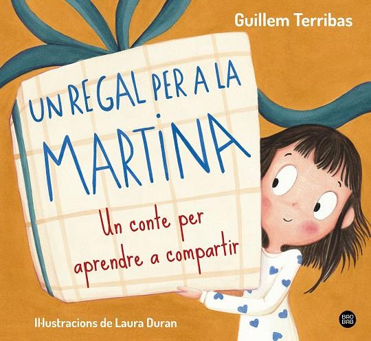 UN REGAL PER A LA MARTINA | 9788413899367 | TERRIBAS, GUILLEM | Llibreria Ombra | Llibreria online de Rubí, Barcelona | Comprar llibres en català i castellà online