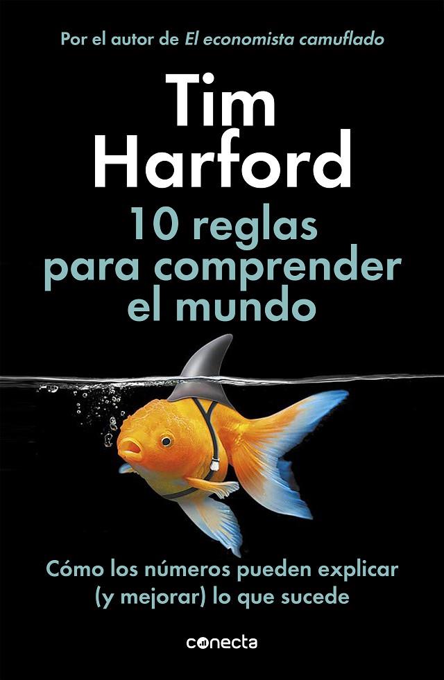 10 REGLAS PARA COMPRENDER EL MUNDO | 9788416883943 | HARFORD, TIM | Llibreria Ombra | Llibreria online de Rubí, Barcelona | Comprar llibres en català i castellà online