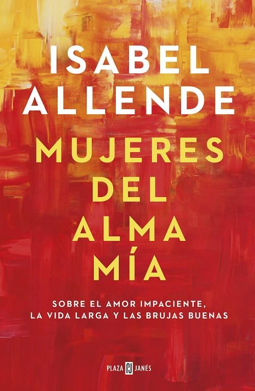 MUJERES DEL ALMA MÍA | 9788401023668 | ALLENDE, ISABEL | Llibreria Ombra | Llibreria online de Rubí, Barcelona | Comprar llibres en català i castellà online