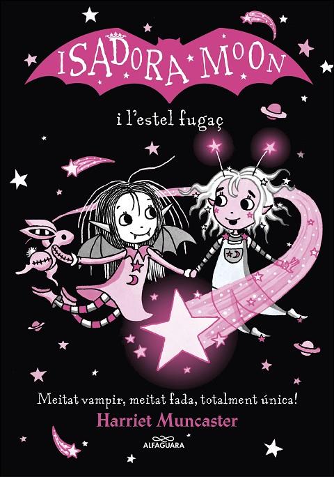 LA ISADORA MOON I L'ESTEL FUGAÇ | 9788420456874 | MUNCASTER, HARRIET | Llibreria Ombra | Llibreria online de Rubí, Barcelona | Comprar llibres en català i castellà online