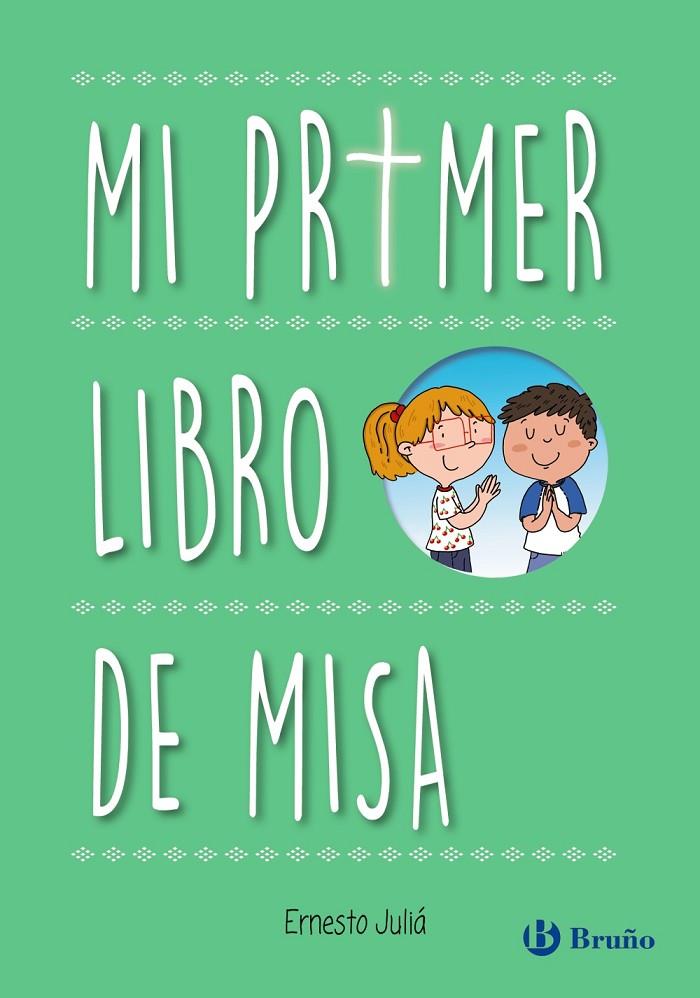 MI PRIMER LIBRO DE MISA | 9788469623534 | JULIÁ, ERNESTO | Llibreria Ombra | Llibreria online de Rubí, Barcelona | Comprar llibres en català i castellà online