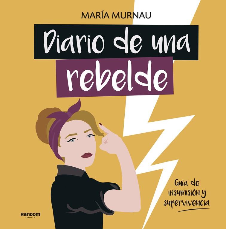 DIARIO DE UNA REBELDE | 9788417247331 | MURNAU, MARÍA | Llibreria Ombra | Llibreria online de Rubí, Barcelona | Comprar llibres en català i castellà online