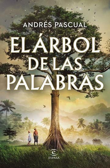 EL ÁRBOL DE LAS PALABRAS | 9788467072662 | PASCUAL, ANDRÉS | Llibreria Ombra | Llibreria online de Rubí, Barcelona | Comprar llibres en català i castellà online