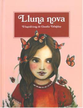 LLUNA NOVA | 9788494830013 | TREMBLAY, CLAUDIA | Llibreria Ombra | Llibreria online de Rubí, Barcelona | Comprar llibres en català i castellà online