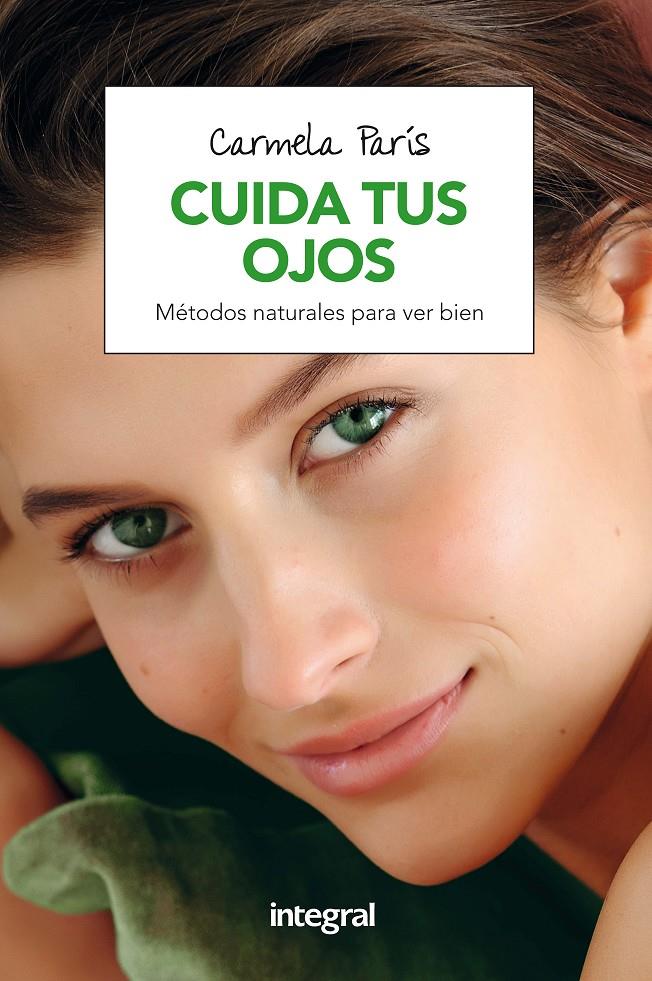 CUIDA TUS OJOS | 9788491180784 | PARIS RUBIO, CARMELA | Llibreria Ombra | Llibreria online de Rubí, Barcelona | Comprar llibres en català i castellà online