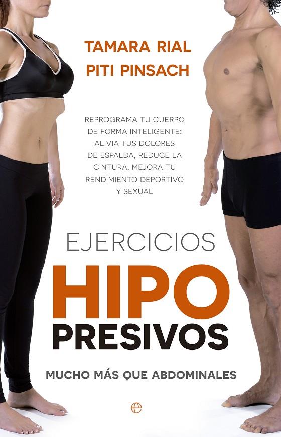 EJERCICIOS HIPOPRESIVOS. MUCHO MÁS QUE ABDOMINALES | 9788490603291 | PINSACH, PITI / RIAL, TAMARA | Llibreria Ombra | Llibreria online de Rubí, Barcelona | Comprar llibres en català i castellà online