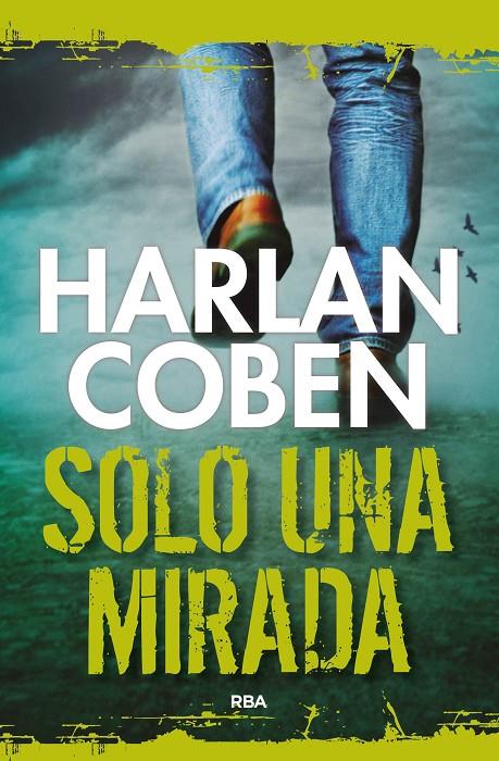 SOLO UNA MIRADA | 9788491871620 | COBEN , HARLAN | Llibreria Ombra | Llibreria online de Rubí, Barcelona | Comprar llibres en català i castellà online