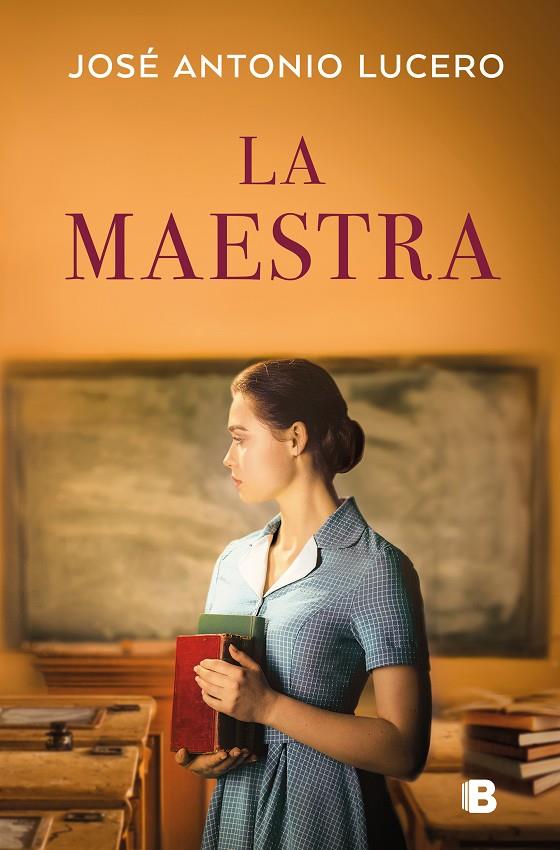 LA MAESTRA | 9788466678513 | LUCERO, JOSÉ ANTONIO | Llibreria Ombra | Llibreria online de Rubí, Barcelona | Comprar llibres en català i castellà online