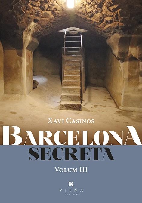 BARCELONA SECRETA, 3 | 9788418908286 | CASINOS COMAS, XAVI | Llibreria Ombra | Llibreria online de Rubí, Barcelona | Comprar llibres en català i castellà online