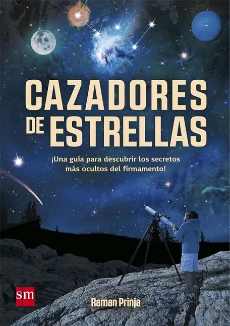 CAZADORES DE ESTRELLAS | 9788467583557 | PRINJA, RAMAN | Llibreria Ombra | Llibreria online de Rubí, Barcelona | Comprar llibres en català i castellà online