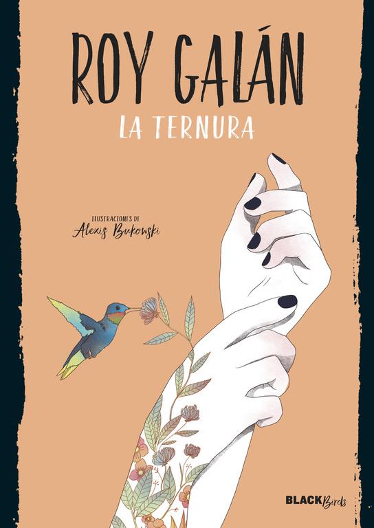 LA TERNURA (COLECCIÓN #BLACKBIRDS) | 9788420486727 | ROY GALÁN | Llibreria Ombra | Llibreria online de Rubí, Barcelona | Comprar llibres en català i castellà online