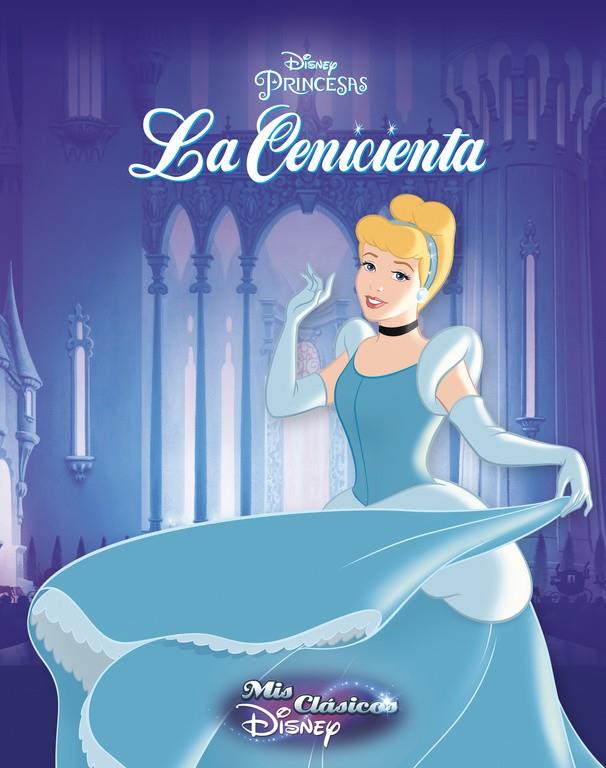 LA CENICIENTA (MIS CLÁSICOS DISNEY) | 9788416548187 | DISNEY | Llibreria  Ombra | Llibreria online de Rubí, Barcelona | Comprar llibres en català i  castellà online