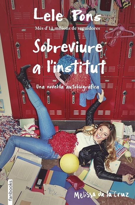 SOBREVIURE A L'INSTITUT | 9788416716265 | LELE PONS/MELISSA DE LA CRUZ | Llibreria Ombra | Llibreria online de Rubí, Barcelona | Comprar llibres en català i castellà online