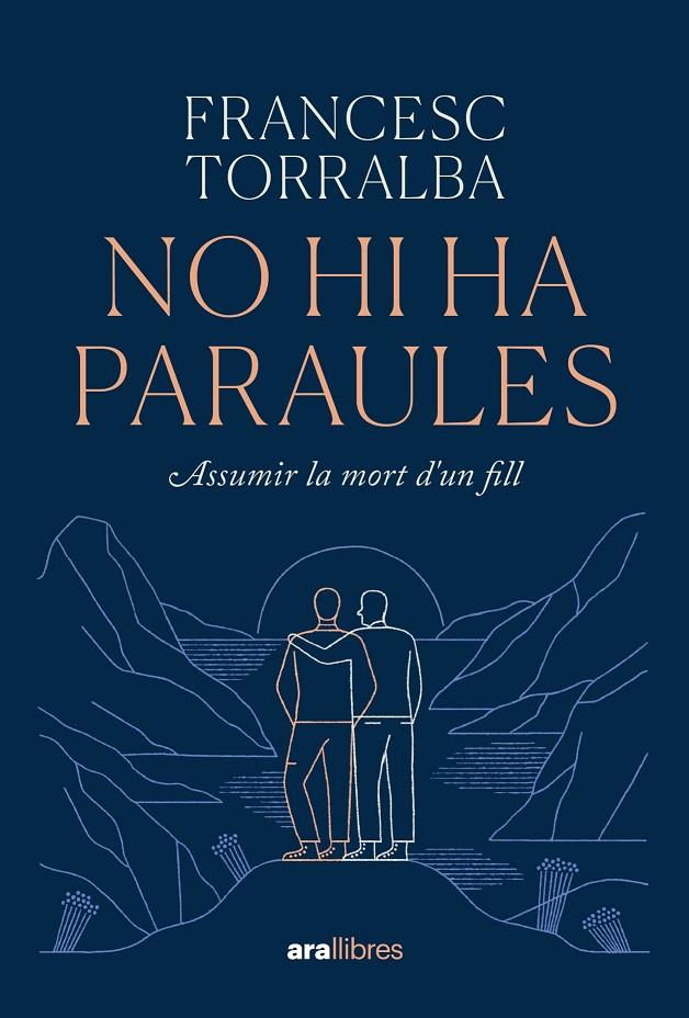 NO HI HA PARAULES | 9788411730938 | TORRALBA ROSELLÓ, FRANCESC | Llibreria Ombra | Llibreria online de Rubí, Barcelona | Comprar llibres en català i castellà online