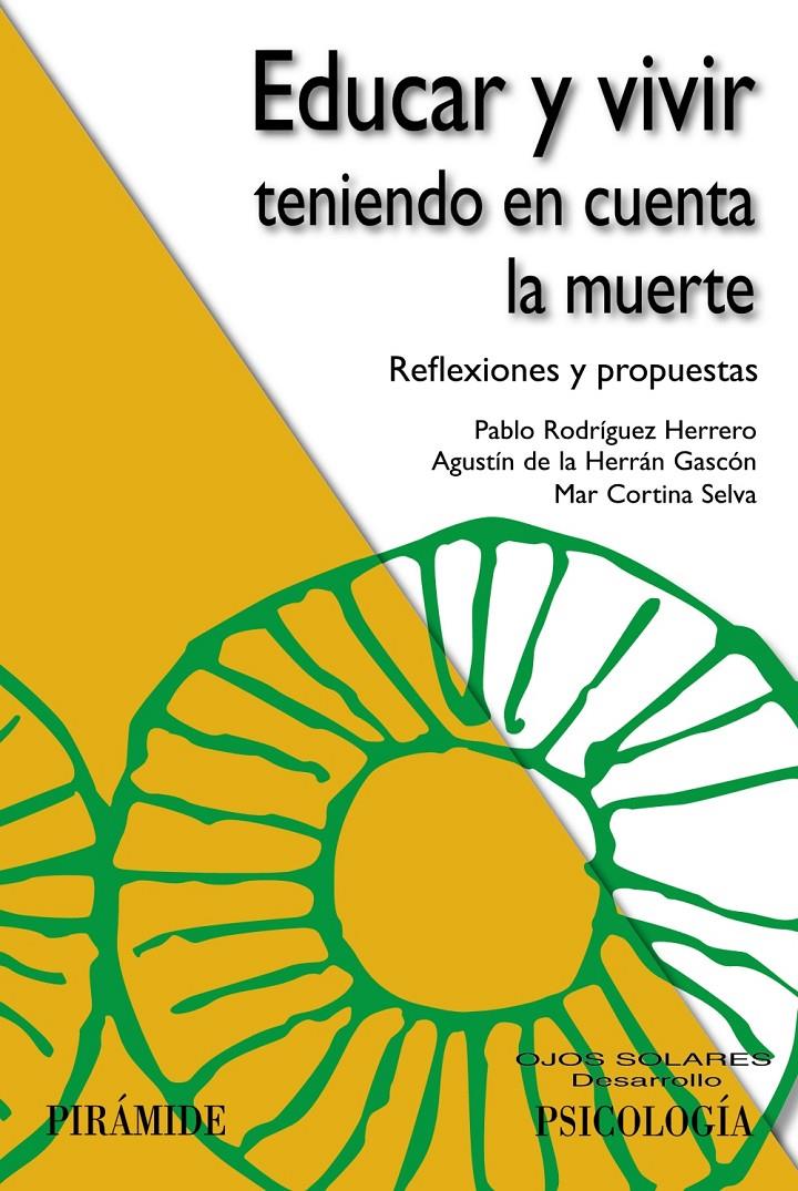 EDUCAR Y VIVIR TENIENDO EN CUENTA LA MUERTE | 9788436833317 | RODRÍGUEZ HERRERO, PABLO/HERRÁN GASCÓN, AGUSTÍN DE LA/CORTINA SELVA, MAR | Llibreria Ombra | Llibreria online de Rubí, Barcelona | Comprar llibres en català i castellà online