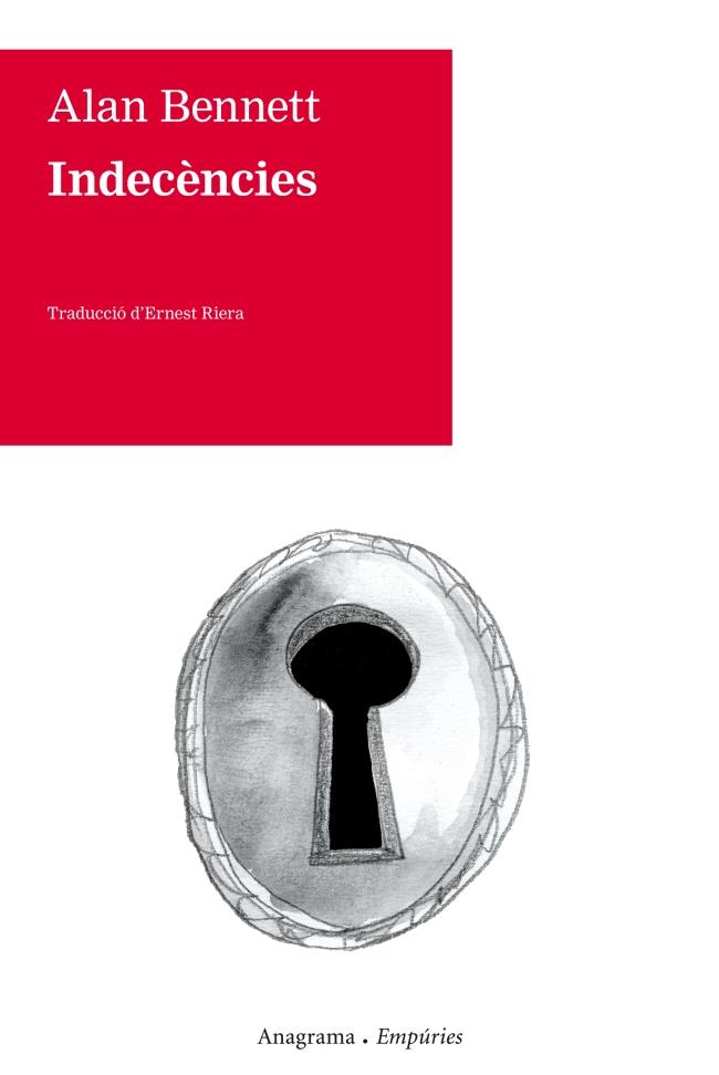 INDECÈNCIES | 9788497878326 | ALAN BENNETT | Llibreria Ombra | Llibreria online de Rubí, Barcelona | Comprar llibres en català i castellà online