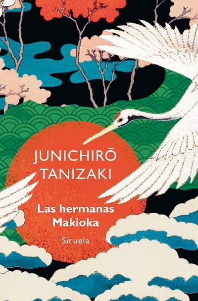 LAS HERMANAS MAKIOKA | 9788419942821 | TANIZAKI, JUNICHIRÔ | Llibreria Ombra | Llibreria online de Rubí, Barcelona | Comprar llibres en català i castellà online