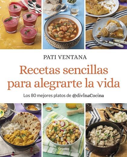 RECETAS SENCILLAS PARA ALEGRARTE LA VIDA | 9788425362163 | VENTANA, PATI | Llibreria Ombra | Llibreria online de Rubí, Barcelona | Comprar llibres en català i castellà online