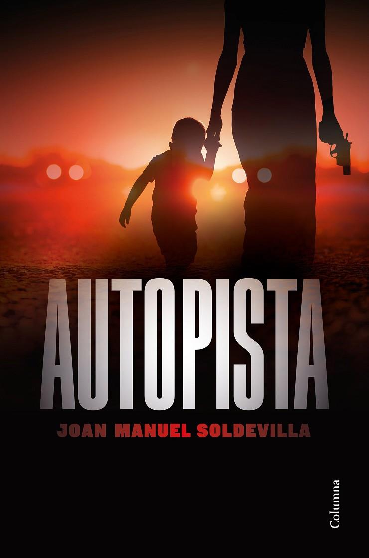 AUTOPISTA | 9788466426879 | SOLDEVILLA ALBERTÍ, JOAN MANUEL | Llibreria Ombra | Llibreria online de Rubí, Barcelona | Comprar llibres en català i castellà online