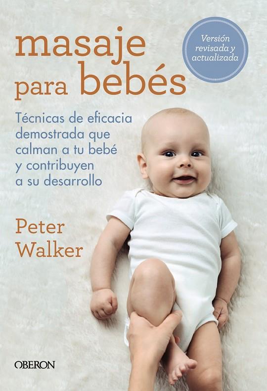 MASAJE PARA BEBÉS | 9788441541856 | WALKER, PETER | Llibreria Ombra | Llibreria online de Rubí, Barcelona | Comprar llibres en català i castellà online