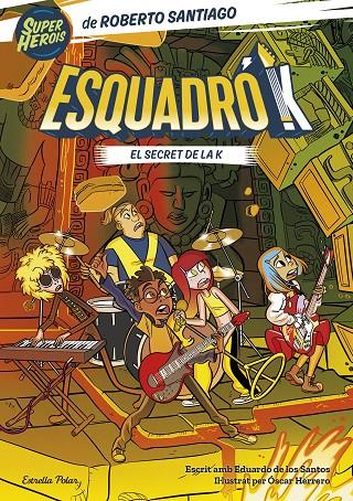 ESQUADRÓ K 2. EL SECRET DE LA K | 9788413897455 | SANTIAGO, ROBERTO/SANTOS MOLINA, EDUARDO DE LOS | Llibreria Ombra | Llibreria online de Rubí, Barcelona | Comprar llibres en català i castellà online