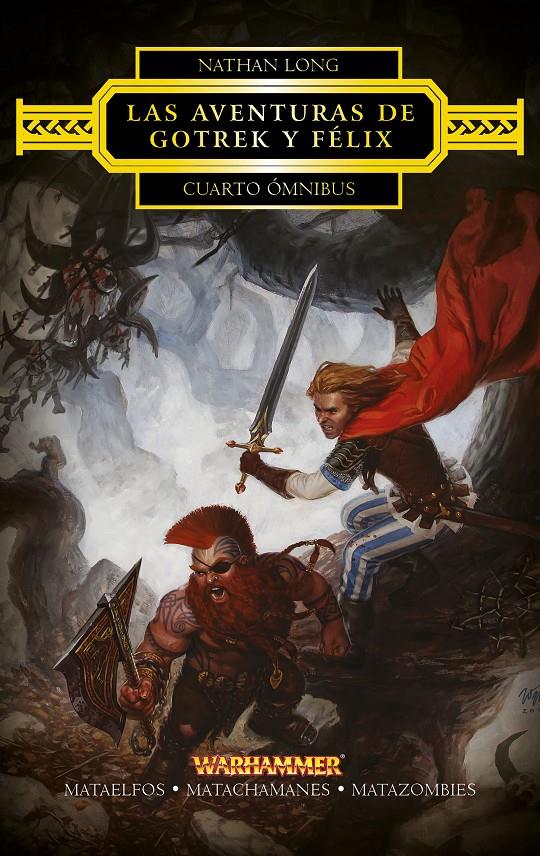 LAS AVENTURAS DE GOTREK Y FÉLIX. CUARTO ÓMNIBUS | 9788445003862 | NATHAN LONG | Llibreria Ombra | Llibreria online de Rubí, Barcelona | Comprar llibres en català i castellà online